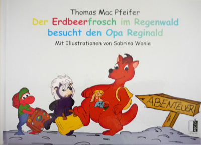 der erdbeerfrosch im regenwald